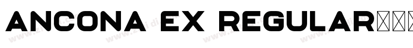 Ancona Ex Regular字体转换
